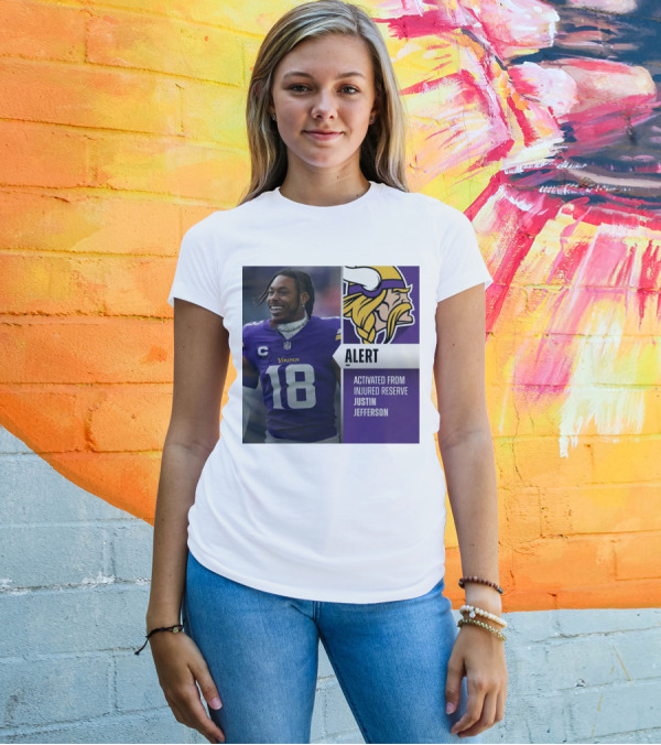 Alert Activated From Injured Reserve Justin Jefferson Vikings 18 T-Shirt