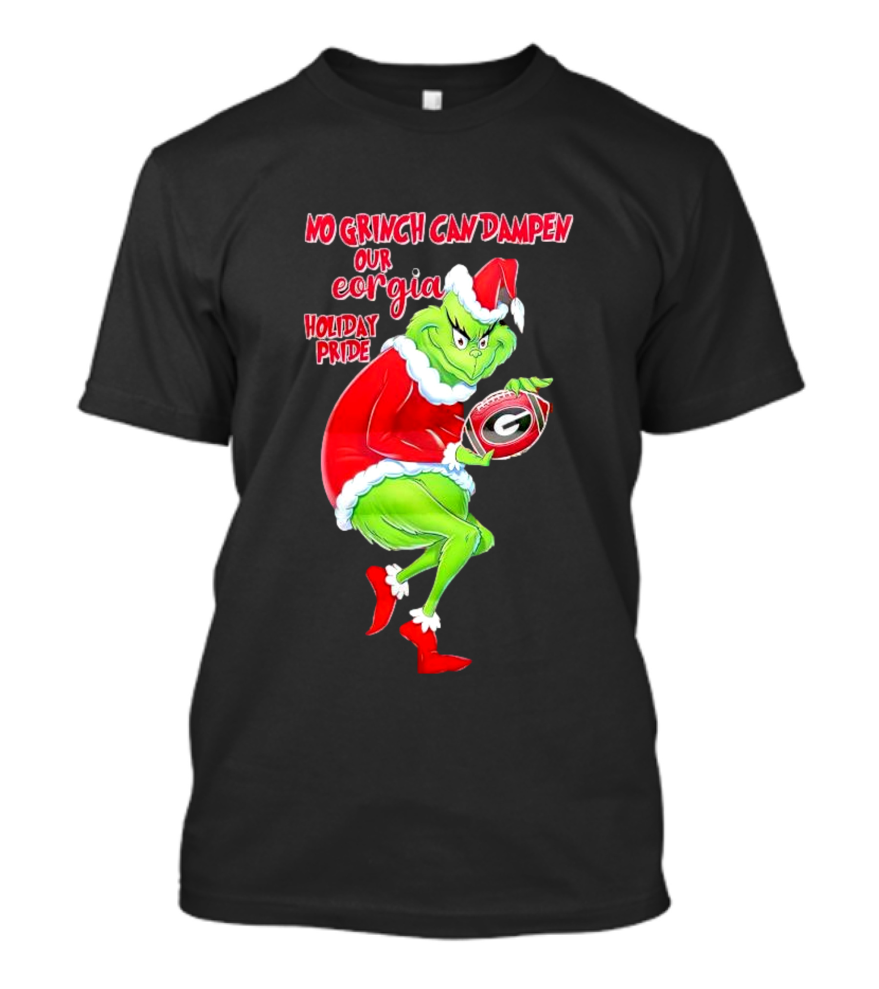 No Grinch Can Dampen Our Georgia Holiday Pride Christmas Football T-Shirt