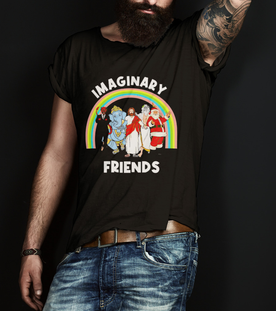 IMAGINARY FRIENDS Rainbow Santa Jesus Ganesh Greek God Devil T-Shirt