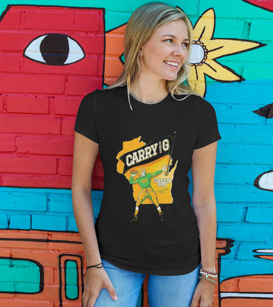 Carry The G Green Bay Titletown USA Football Player Fan T-Shirt