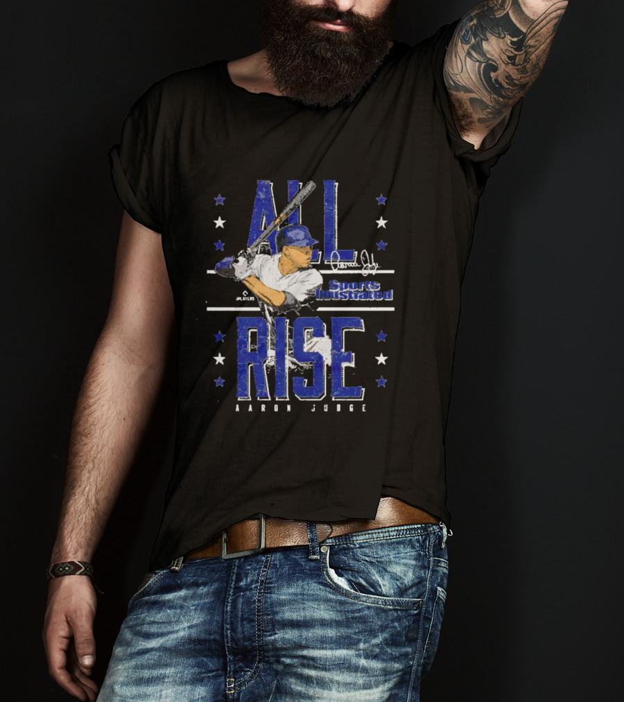 All Rise Aaron Judge Sports Illustrated Signature Players Stars T-Shirt