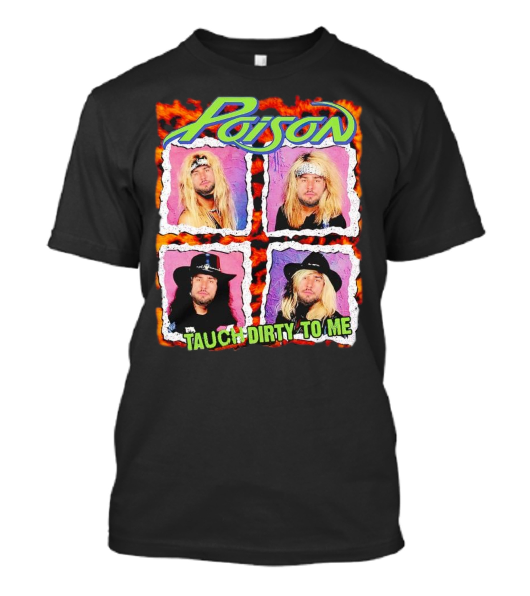 Poison Tauch Dirty To Me 80s Rock Band Retro Style Four Members T-Shirt