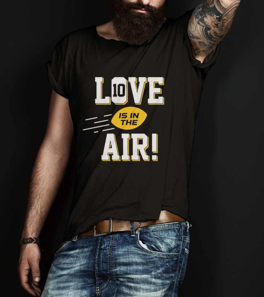 Green Bay Packers Love 10 Is In The Air Football T-Shirt