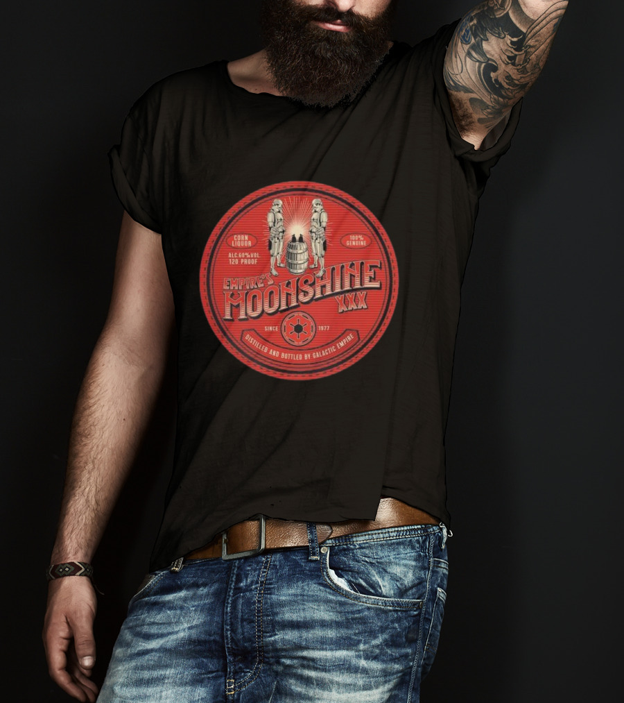 Empire’s Moonshine XXX Corn Liquor 120 Proof Since 1977 Distilled By Galactic Empire T-Shirt