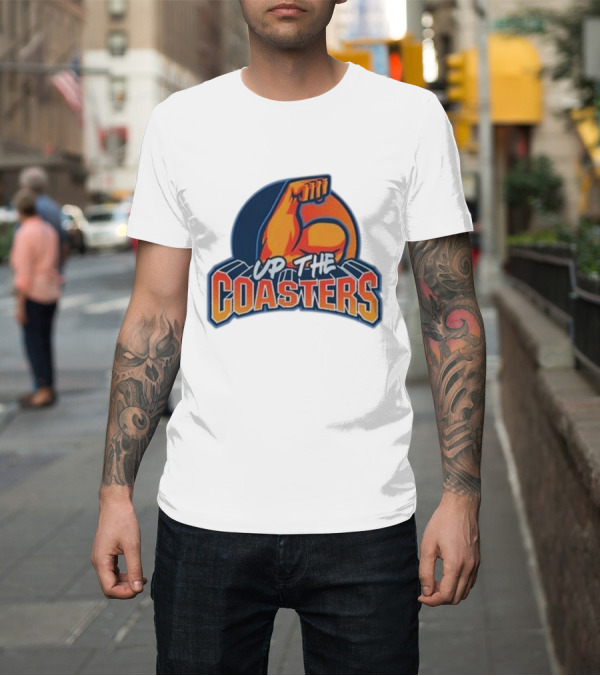Shirt: Up The Coasters T-Shirt Up The Coasters T-Shirt