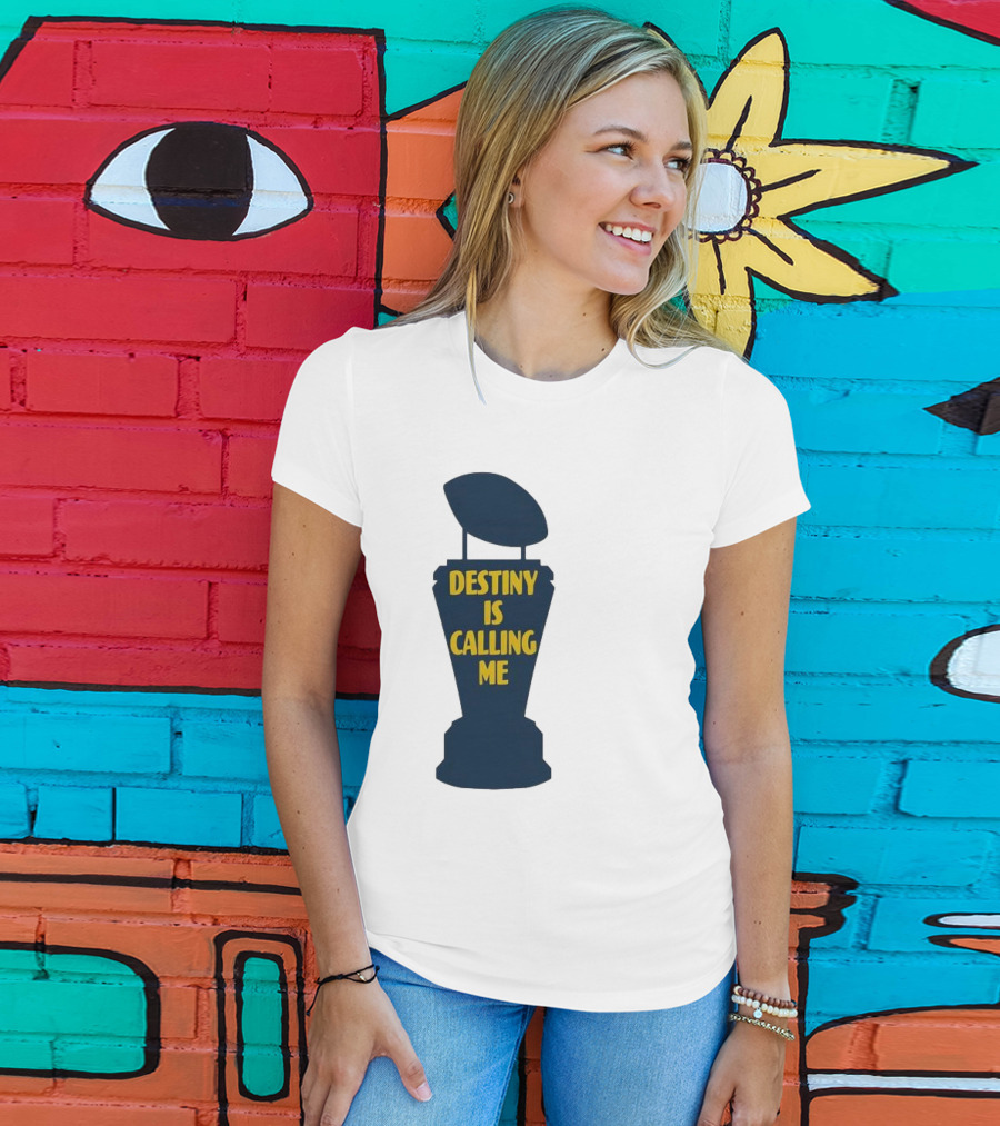 Michigan Destiny Is Calling Me Football Trophy T-Shirt