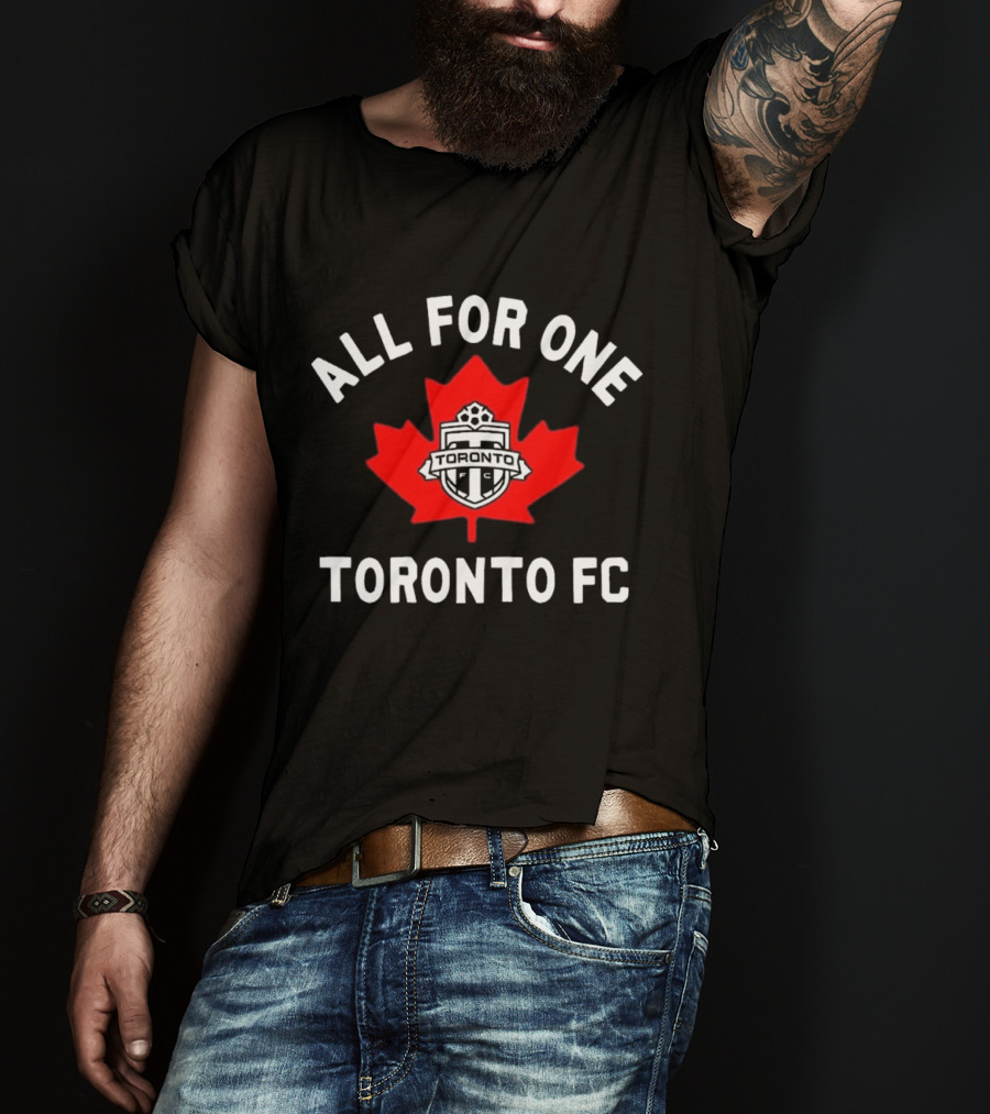 All For One Toronto Fc Canadian Maple Leaf Soccer Emblem T-Shirt