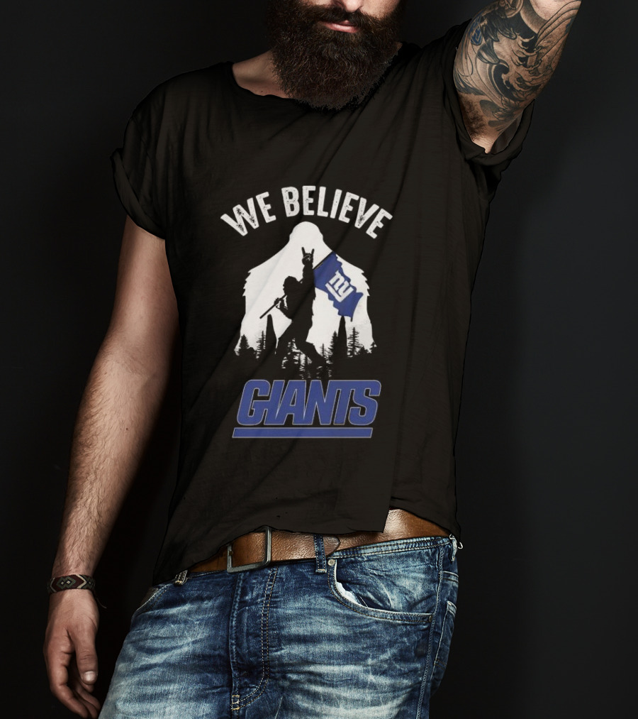 We Believe Bigfoot New York Giants T-Shirt