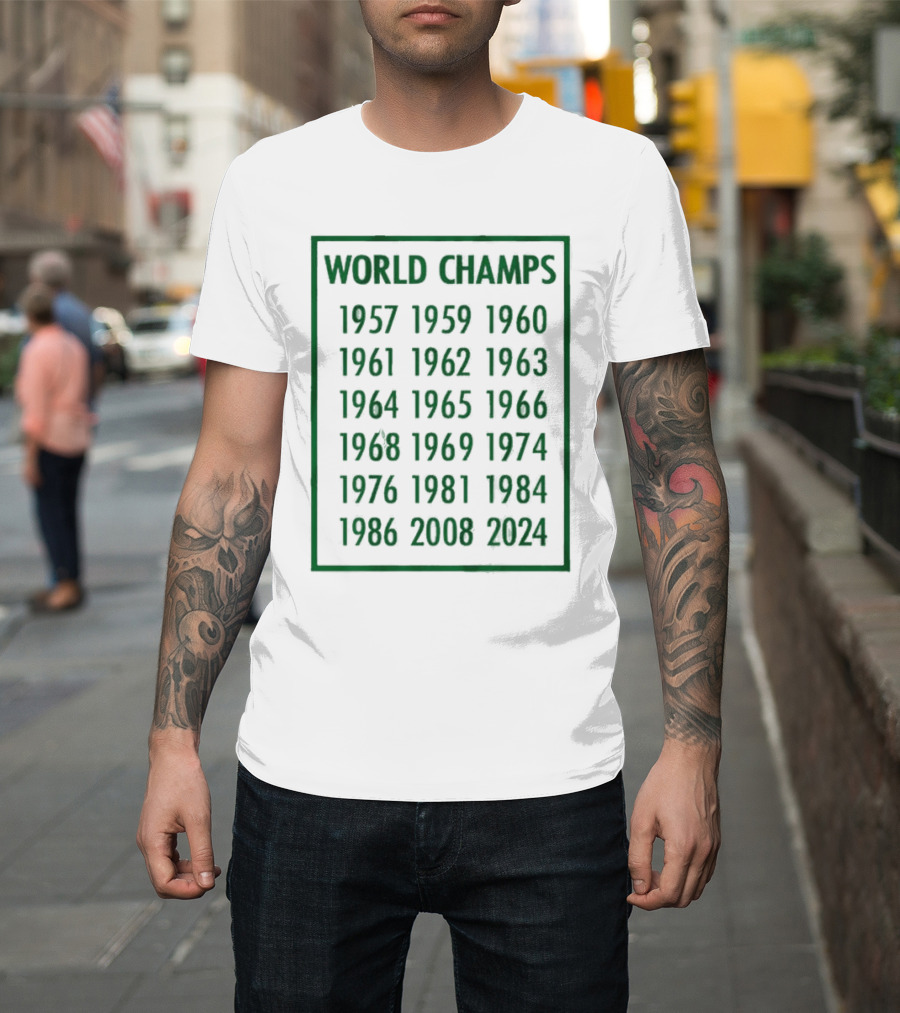 Boston Celtics World Champs 1957 1959 1960 1961 1962 1963 1964 1965 1966 1968 1969 1974 1976 1981 1984 1986 2008 T-Shirt