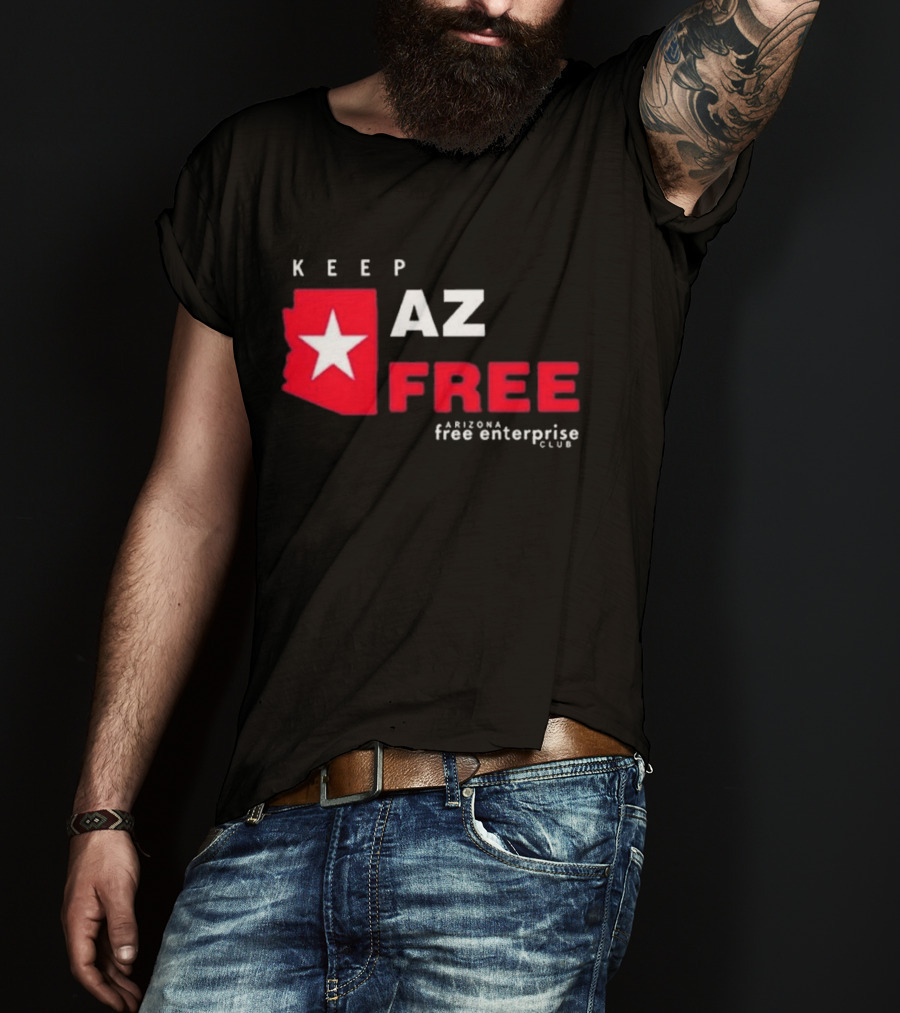 Keep AZ Free Arizona Free Enterprise Club Star T-Shirt