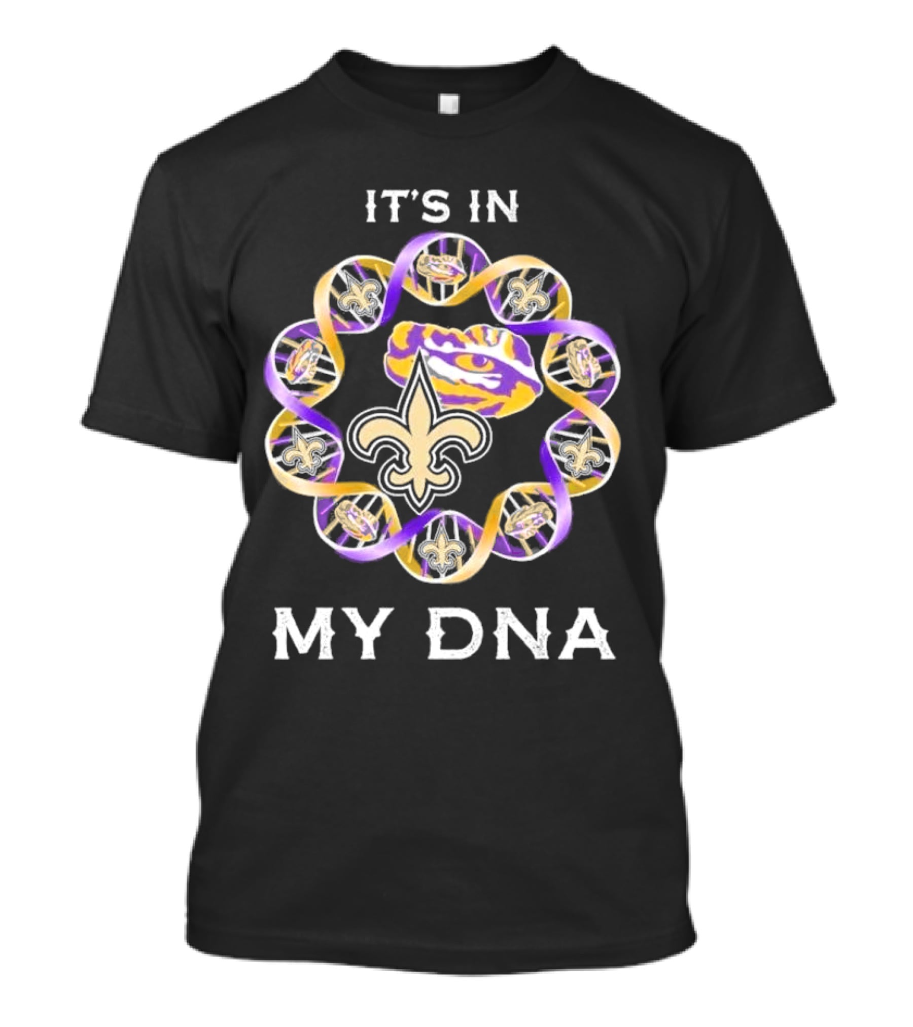 LSU Tigers New Orleans Saints It's In My DNA Fleur-de-Lis Tiger Eye T-Shirt