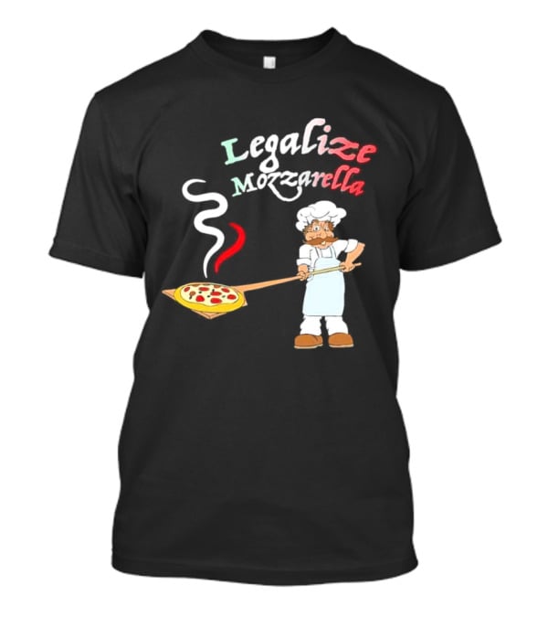 Legalize Mozzarella Pizza Chef With Pizza Peel And Steam T-Shirt