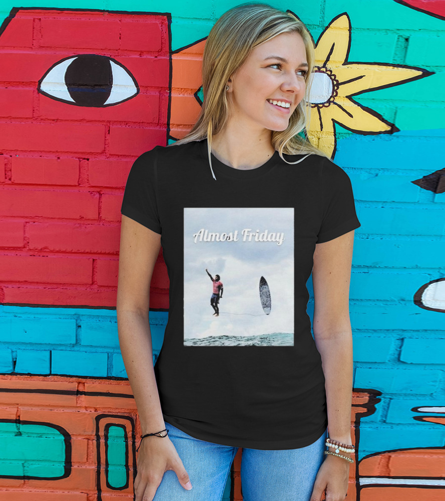 Almost Friday Surfer In The Sky With Ocean Waves T-Shirt