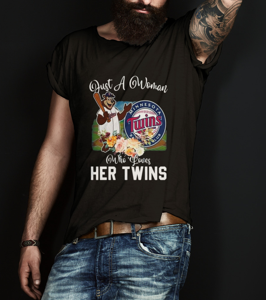 Just A Woman Who Loves Her Twins Minnesota Twins MLB Mascot And Flowers T-Shirt