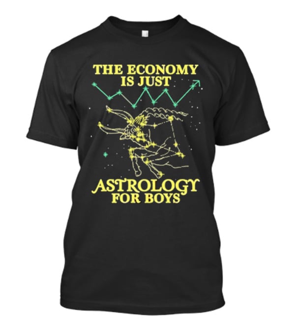 The Economy Is Just Astrology For Boys Constellation And Stock Chart T-Shirt