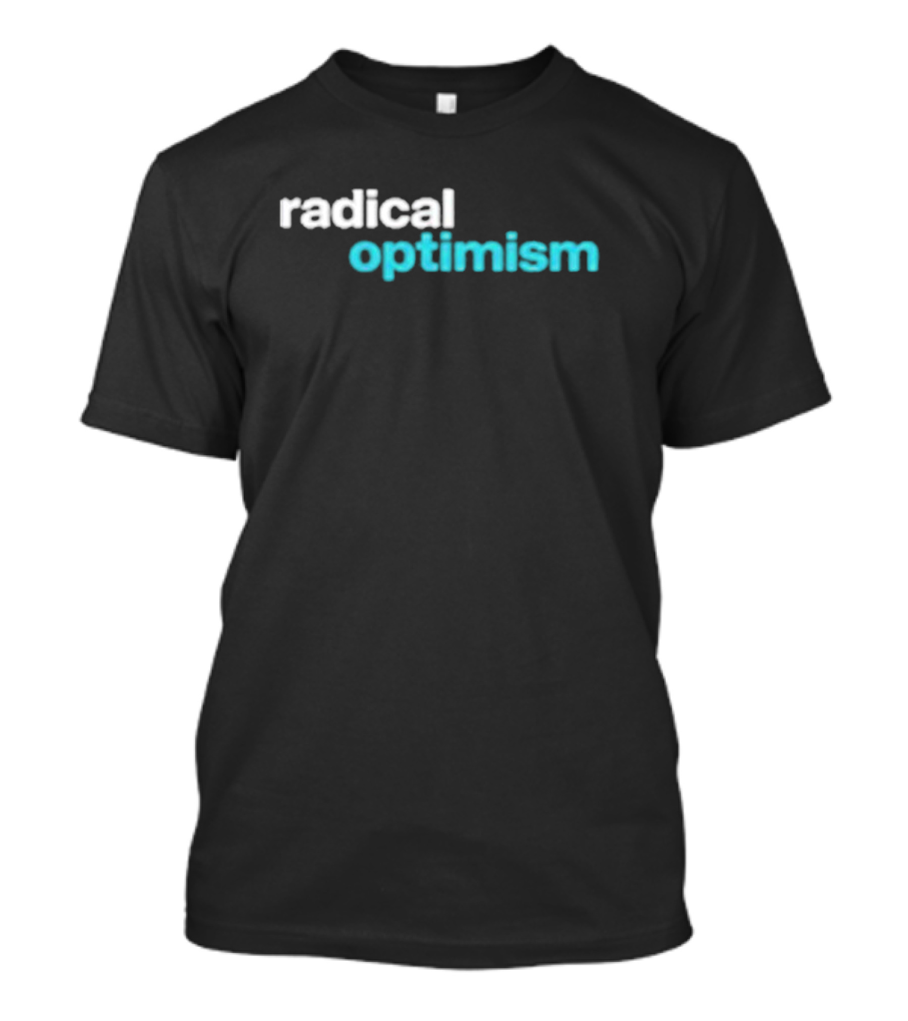 Radical Optimism Text With Bold White And Blue Contrast T-Shirt