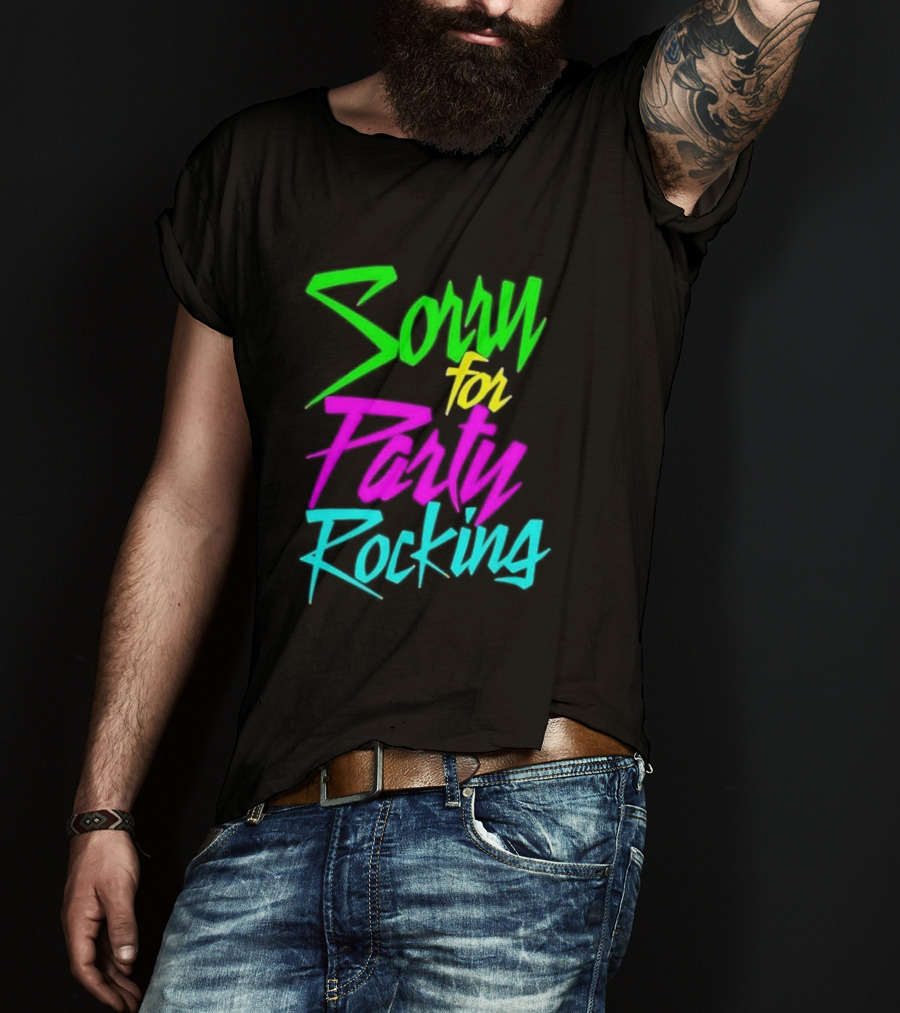 Sorry For Party Rocking Neon 90s T-Shirt