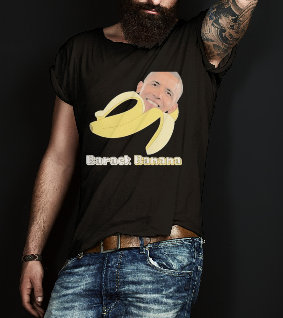 Barack Banana Funny Meme Face T-Shirt