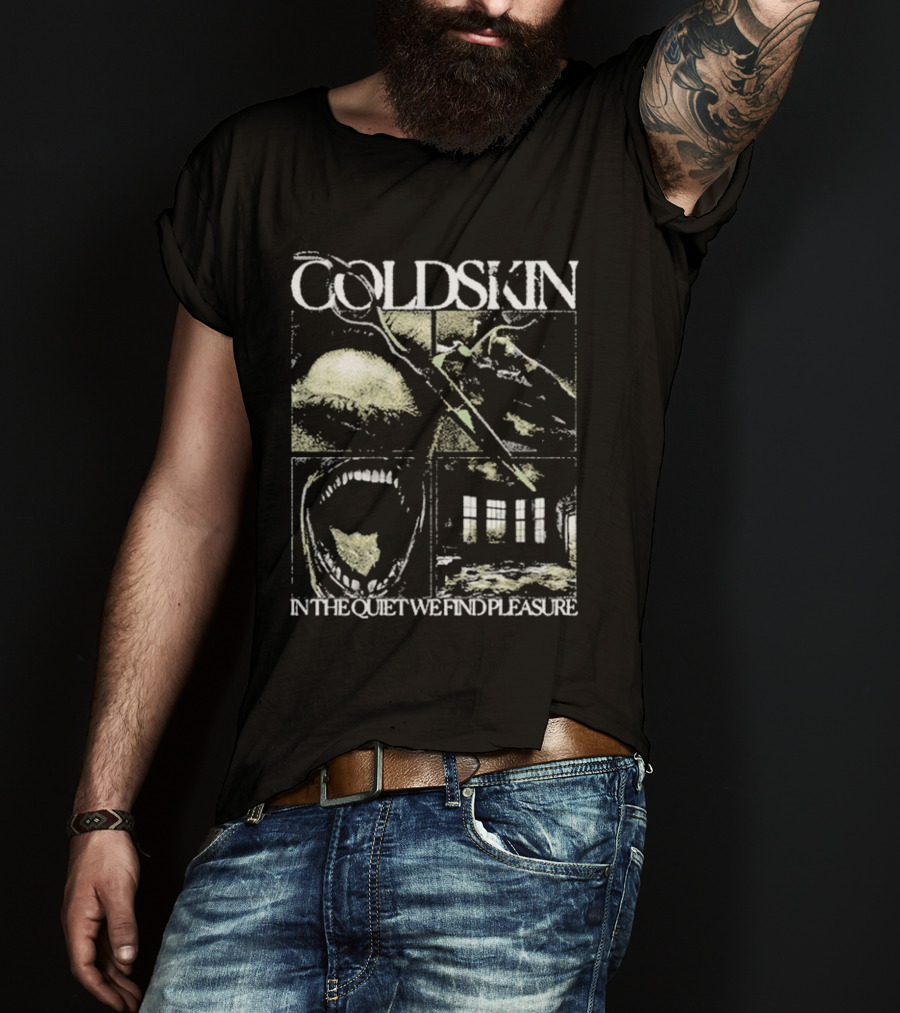 COLDSKIN In The Quiet We Find Pleasure T-Shirt
