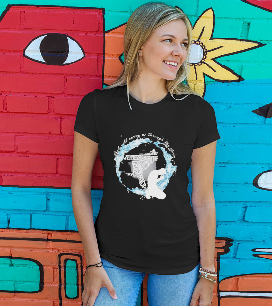 Pray For Florida God Will Carry Us Through The Storm Tennessee North Carolina Georgia Virginia Maryland Hurricane Milton T-Shirt