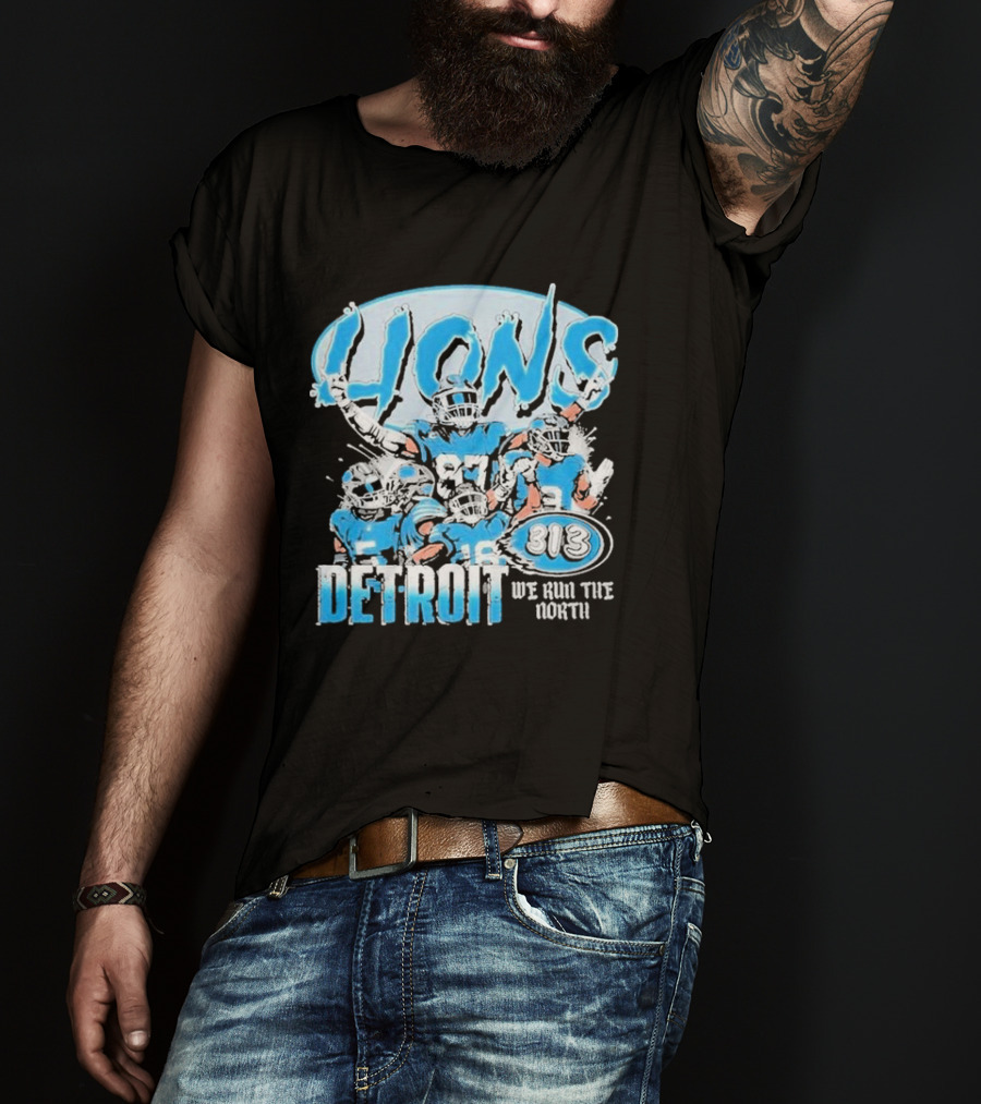 Detroit Lions 313 We Run The North T-Shirt