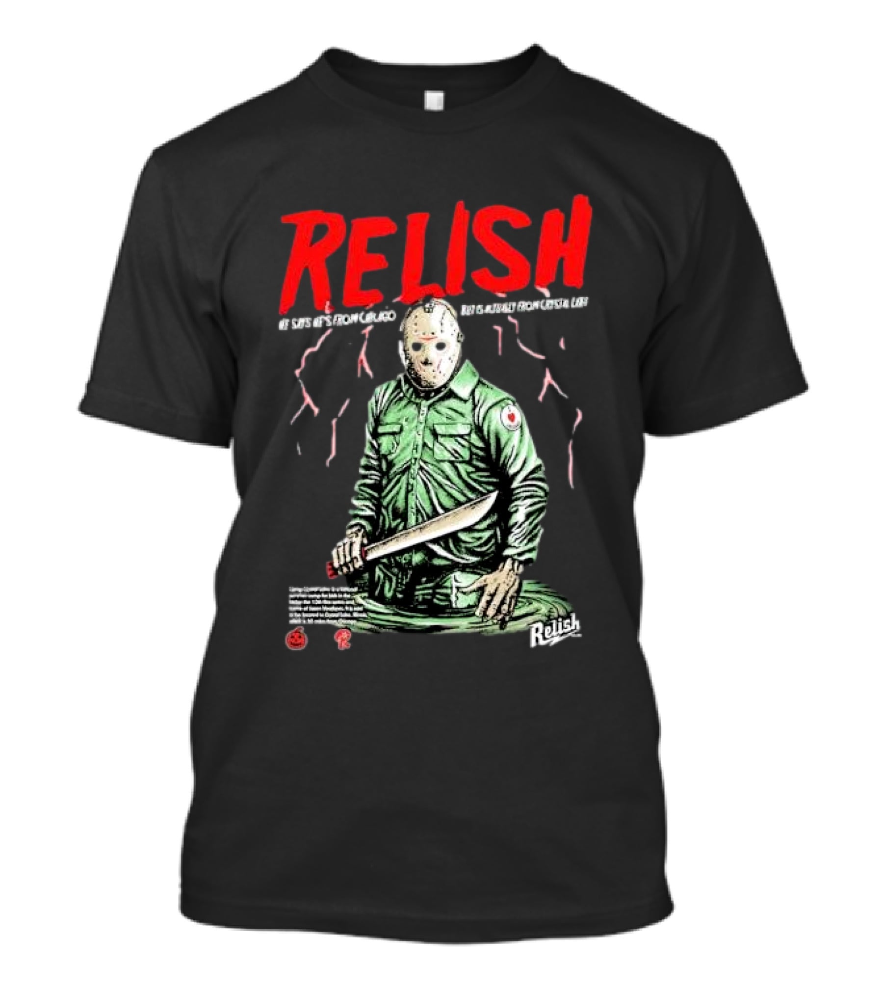 Relish He Says He's From Chicago But Is Actually From Crystal Lake T-Shirt