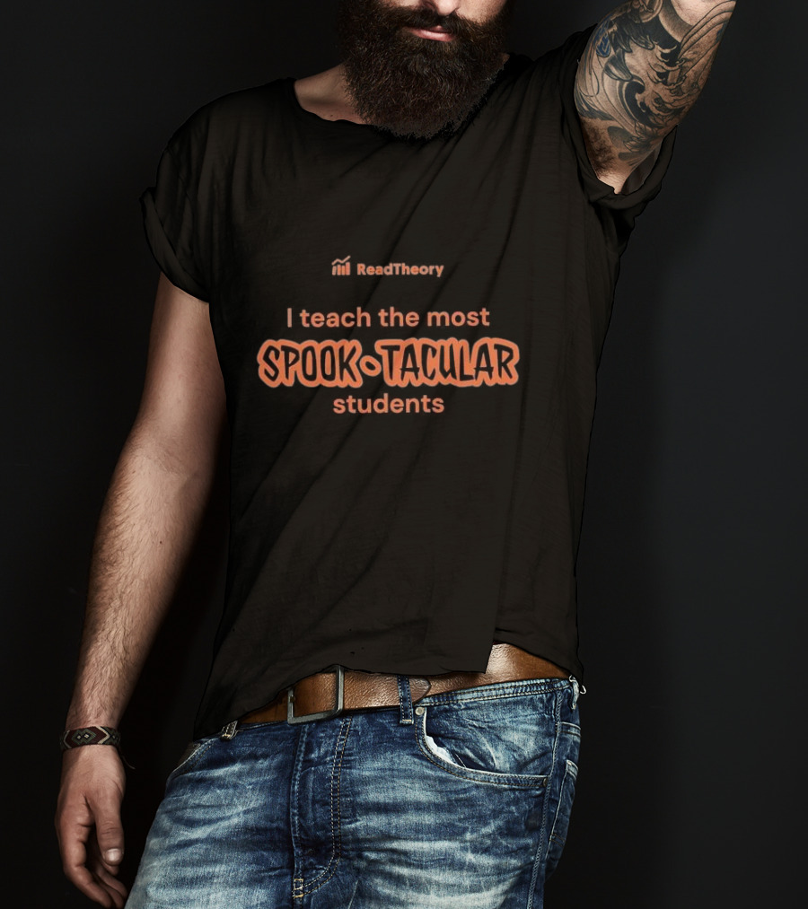 Readtheory I Teach The Most Spook-Tacular Students T-Shirt