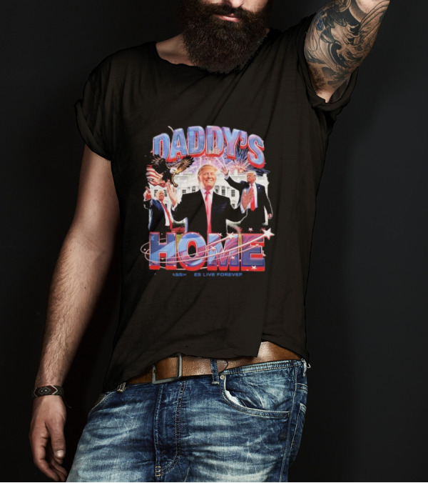 Daddy's Home Trump Assholes Live Forever White House Fireworks Eagle T-Shirt