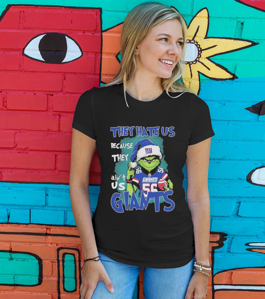 They Hate Us Because They Ain't Us Giants Grinch Football Christmas Themed T-Shirt