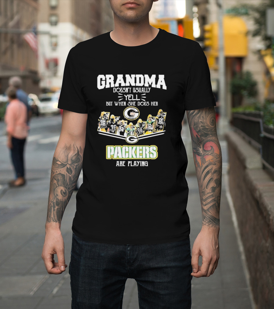 Grandma Usually Yell Green Bay Packers Playing T-Shirt