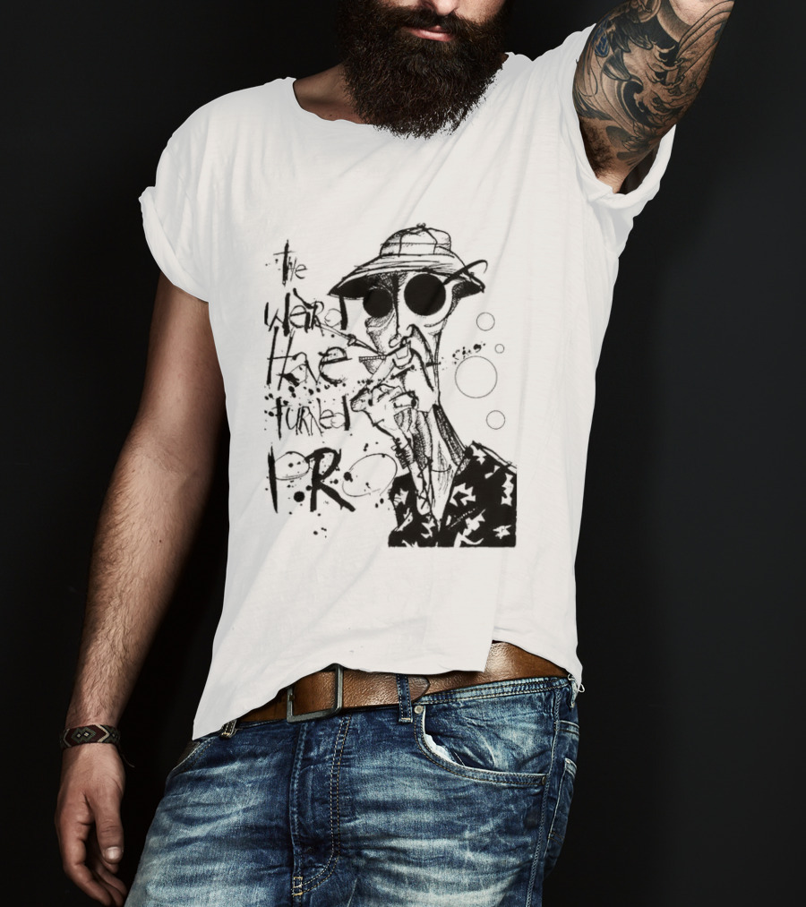 Fear And Loathing In Las Vegas Hunter Thompson We Can't Stop Here The Weird Have Turned Pro T-Shirt