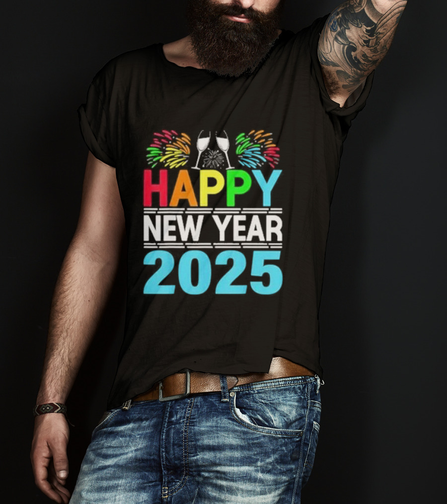 Happy New Year 2025 Fireworks Cheers T-Shirt