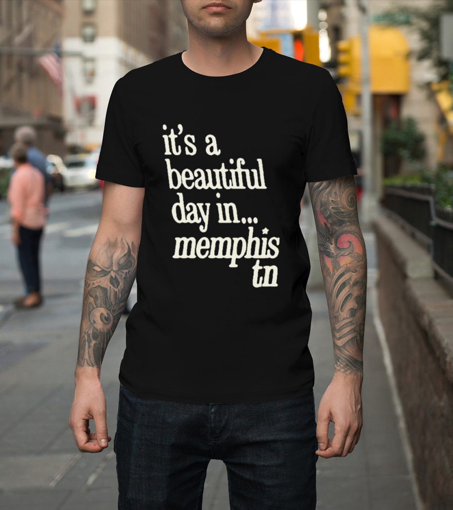 A Beautiful Day In Memphis TN T-Shirt