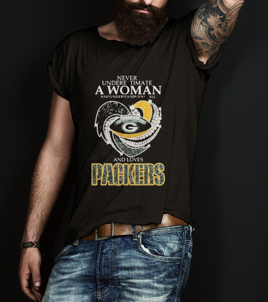 Never Underestimate A Woman Who Understands Football And Loves Packers T-Shirt