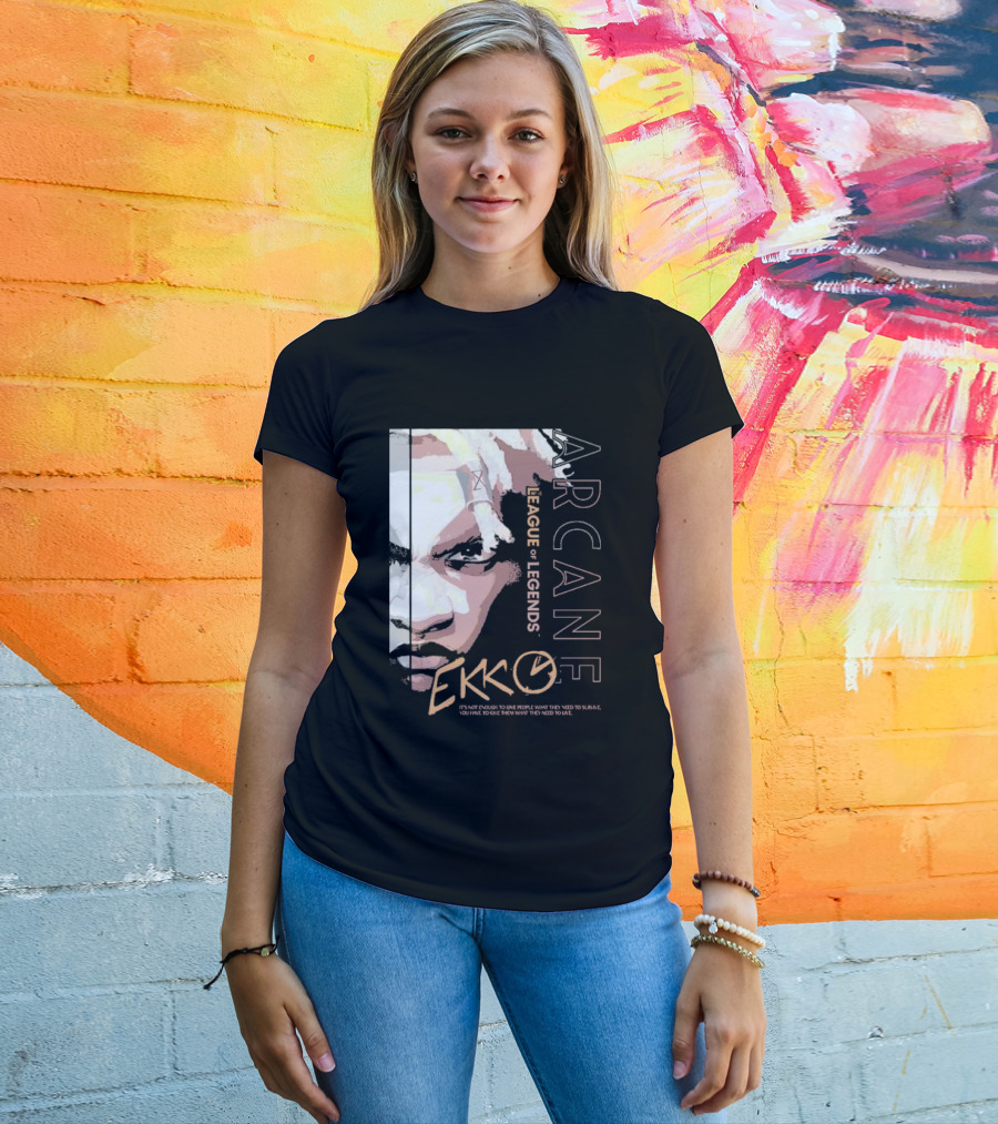 League Of Legends Arcane Ekko Brown It's Not Enough To Give People What They Need To Survive You Have To Give Them What They Need To Live T-Shirt