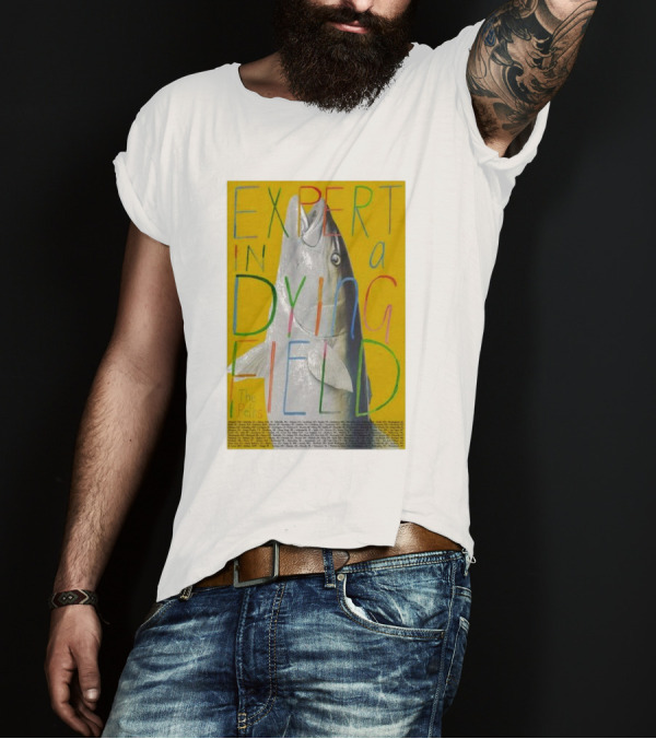 Expert In A Dying Field The Beths Colorful Lettering Fish Image T-Shirt
