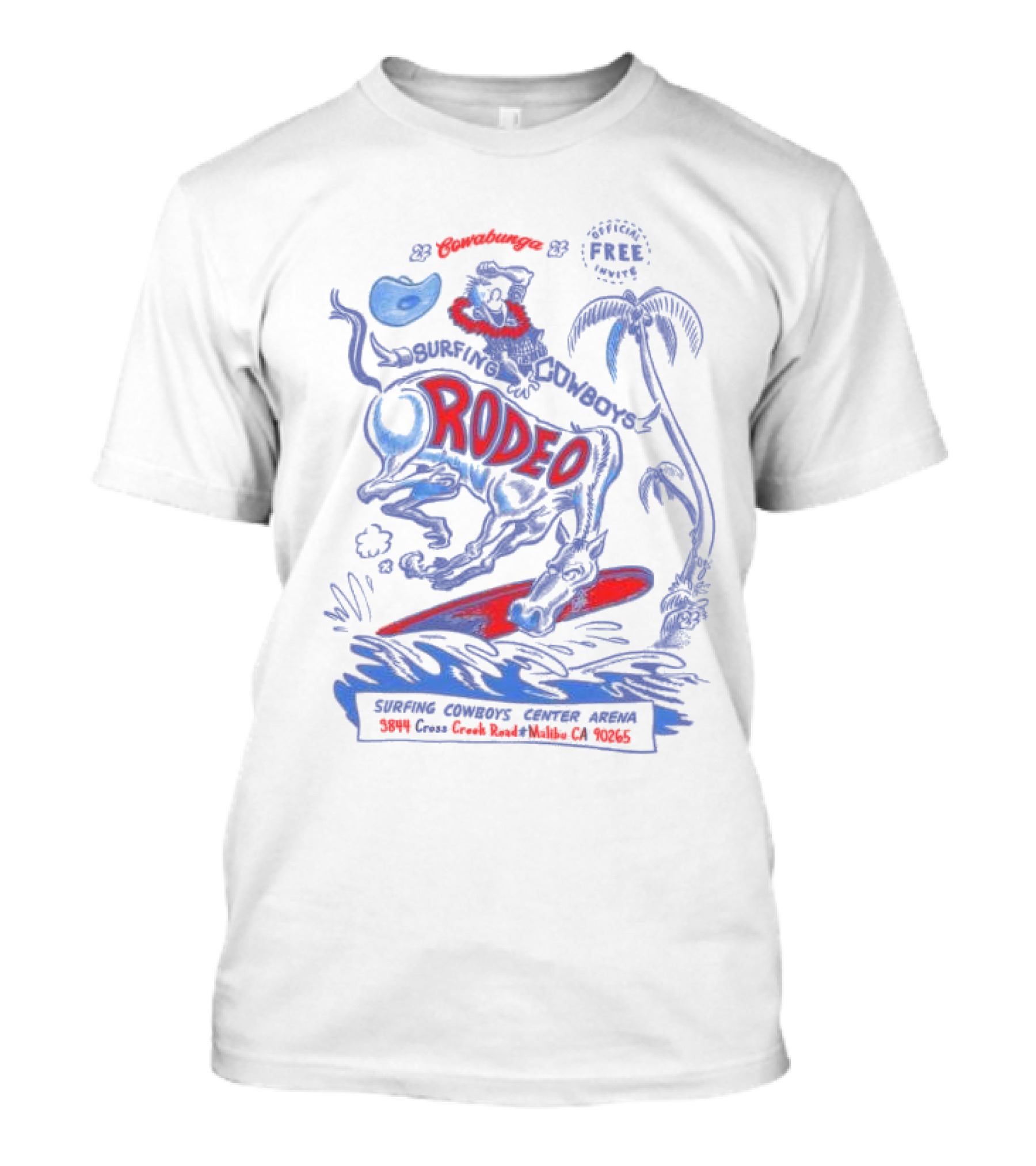 Cowabunga Surfing Cowboys Rodeo Malibu Free Event Surfing Cowboys Center Arena 3844 Cross Creek Road CA 90265 T-Shirt