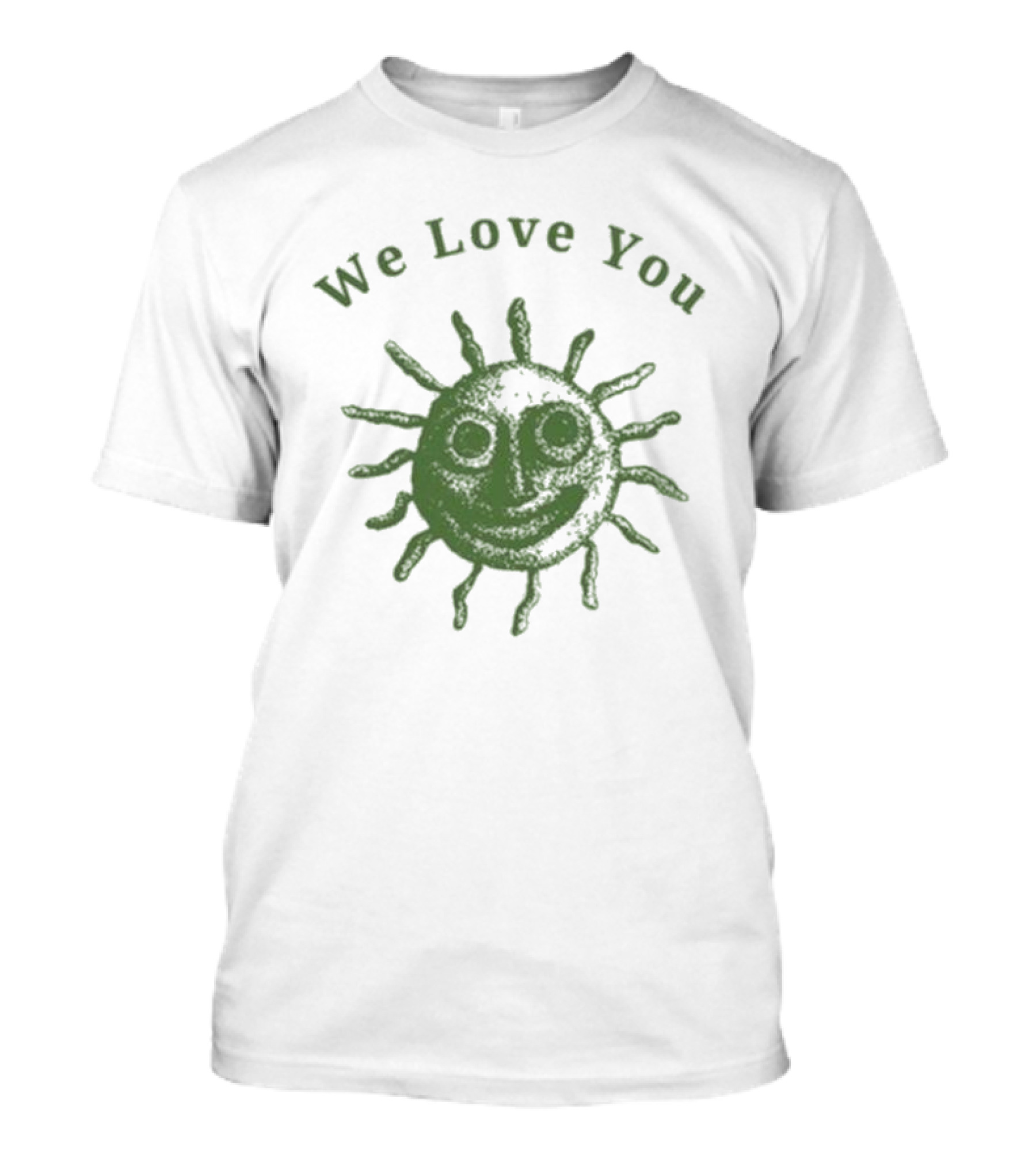 We Love You Smiling Sun T-Shirt