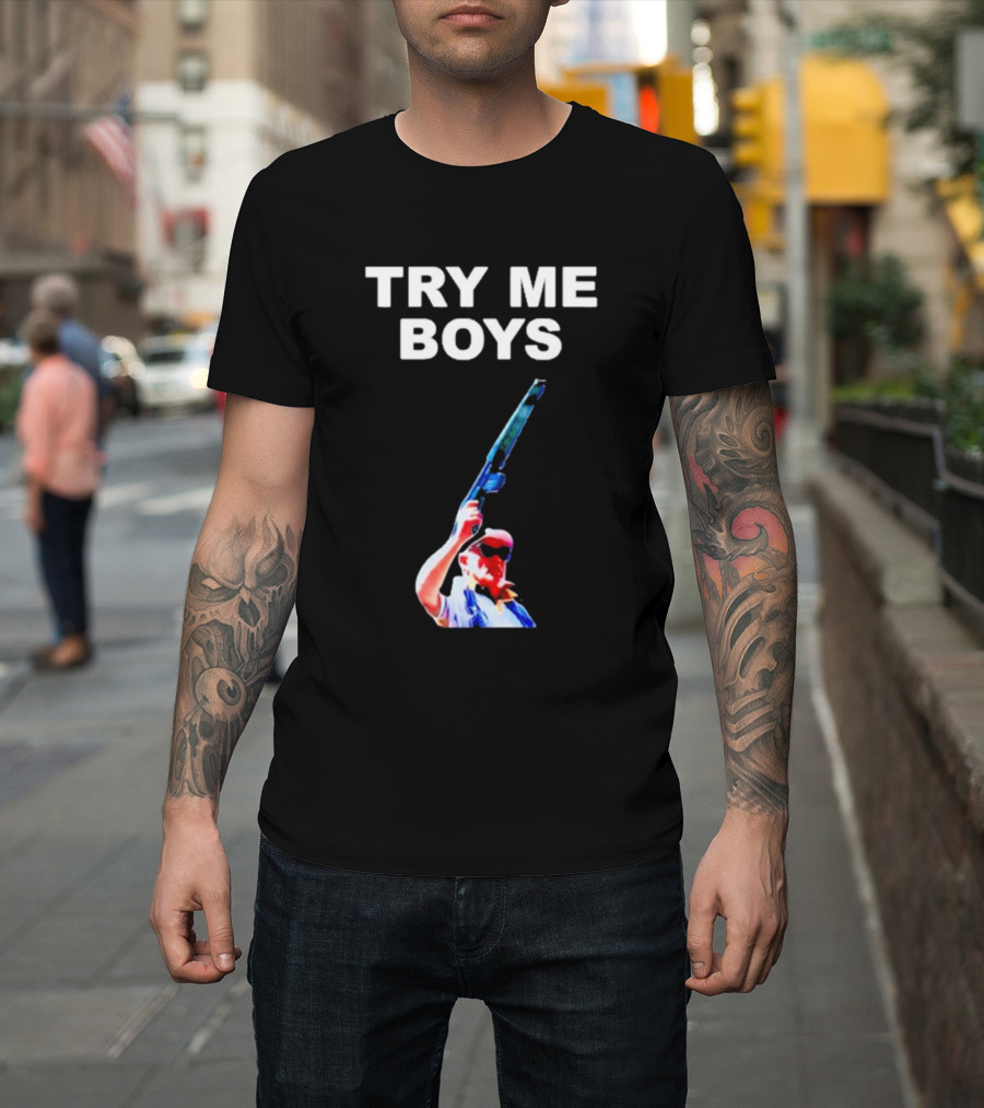 Try Me Boys Carl Niehaus Gun Pose Image T-Shirt