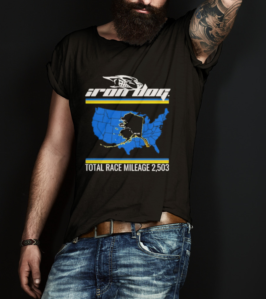 Iron Dog Total Race Mileage 2,503 How Tough Are You With Alaska Map T-Shirt
