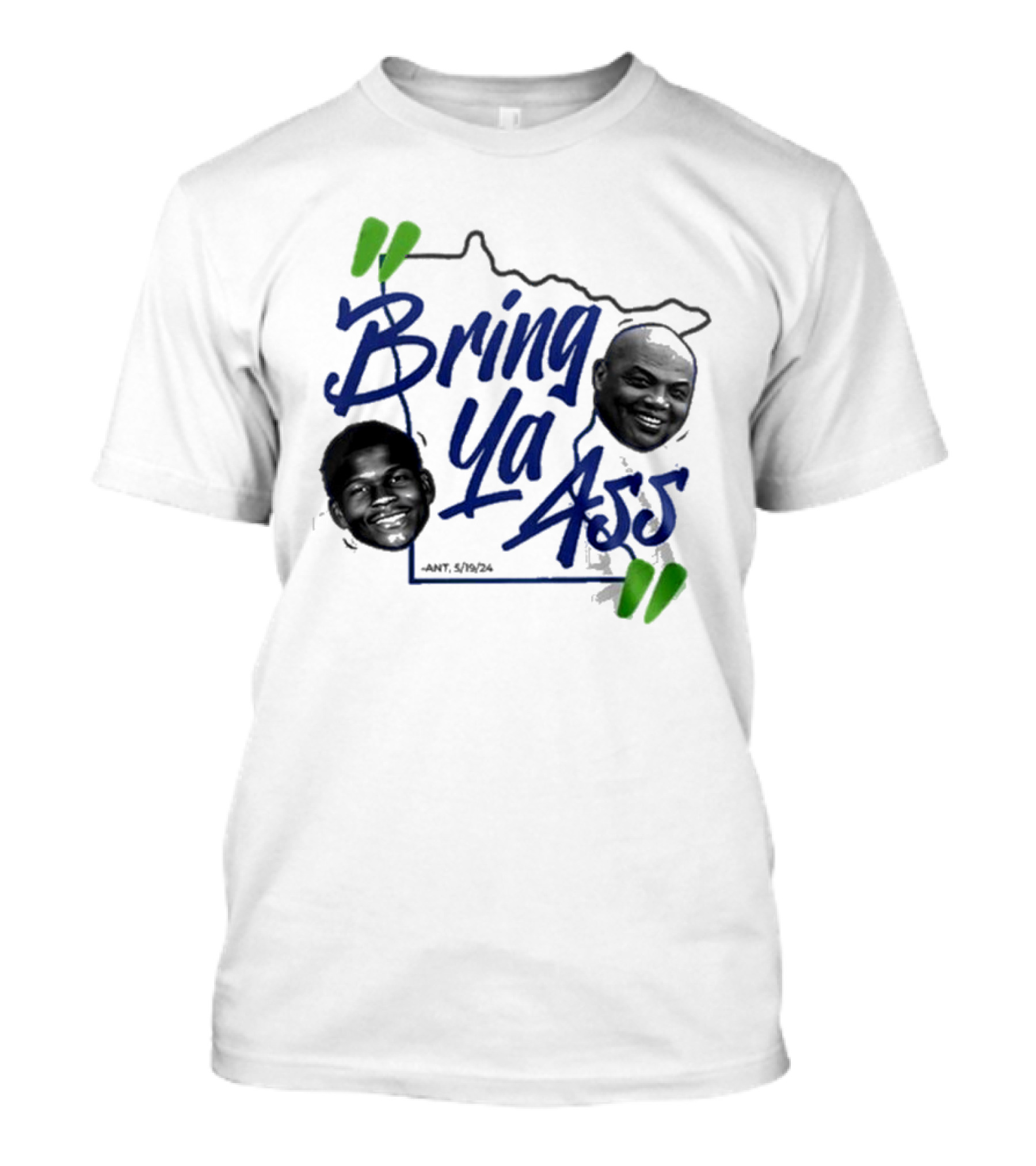 Bring Ya Ass Minnesota Timberwolves Basketball Ant 5/19/24 T-Shirt