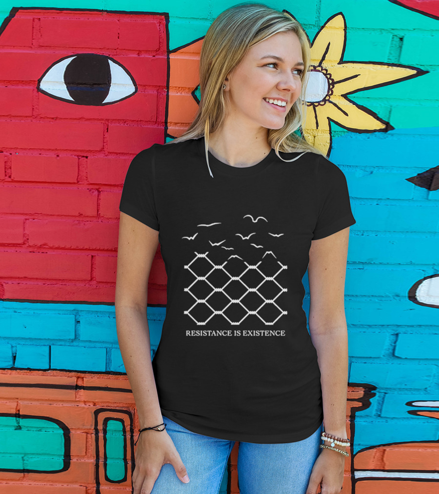 Resistance Is Existence Birds Over Barbed Fence T-Shirt
