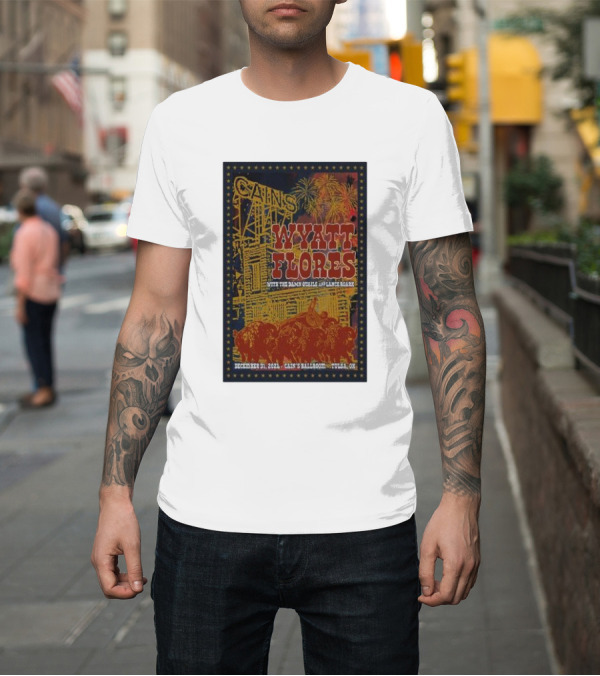 Shirt: Wyatt Flores with The Damn Quails and Lance Roark December 31 2024 Cain's Ballroom Tulsa OK T-Shirt Wyatt Flores with The Damn Quails and Lance Roark December 31 2024 Cain's Ballroom Tulsa OK T-Shirt