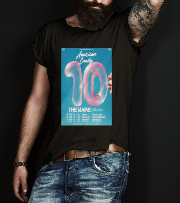 American Candy The Maine 10th Anniversary Tour 2025 Phoenix Asbury Park Anaheim T-Shirt