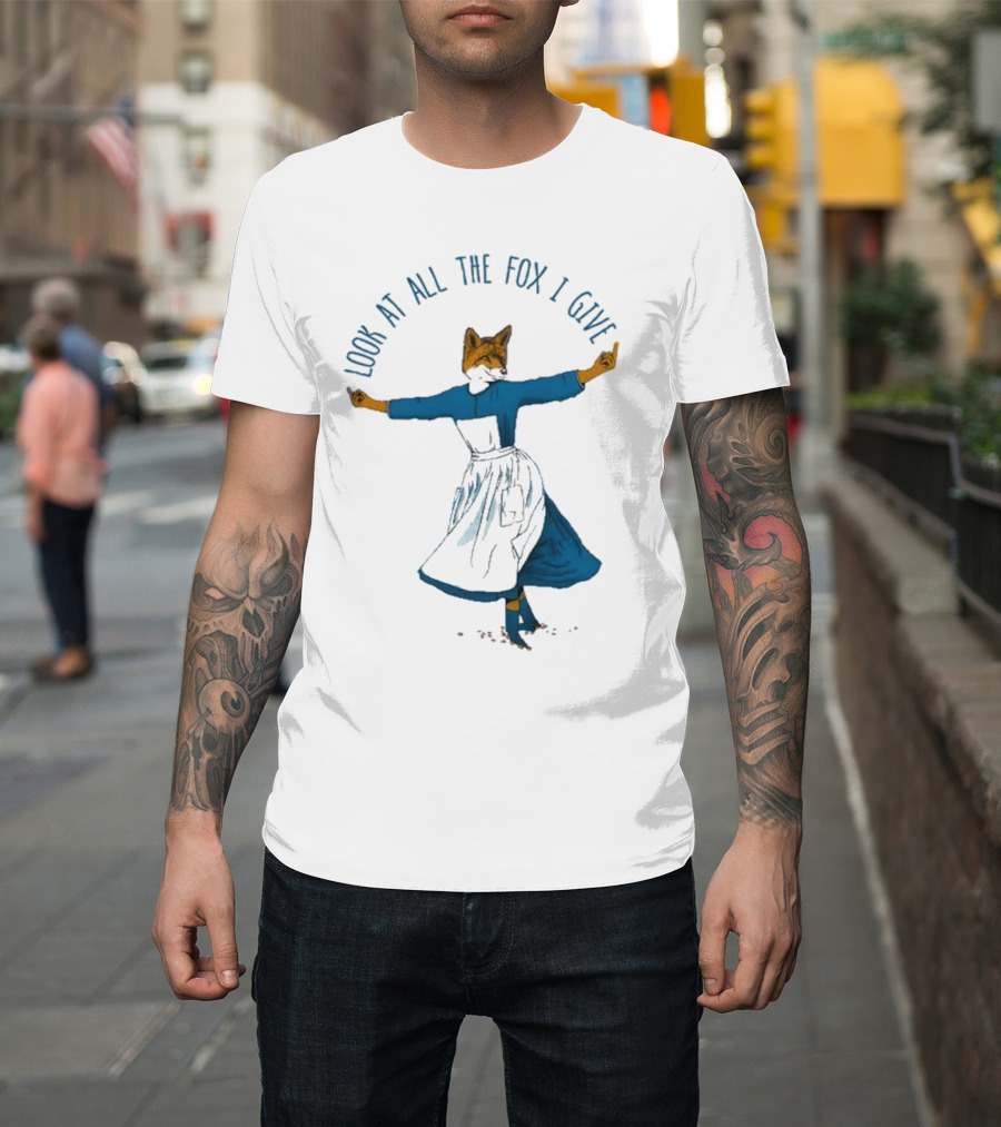 Look at All the Fox I Give Humorous Fox in Dress Twirling 2025 T-Shirt