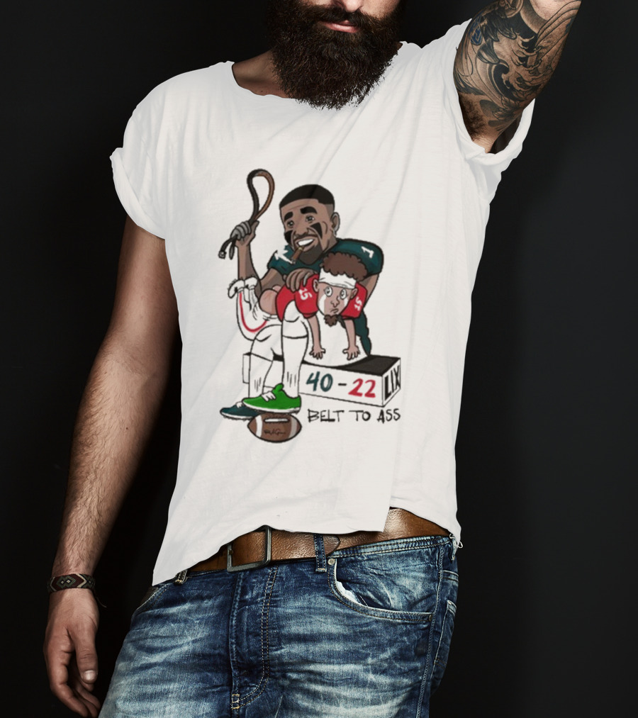 Belt To Ass 40-22 Jalen Hurts Beats Patrick Mahomes Sports Cartoon T-Shirt