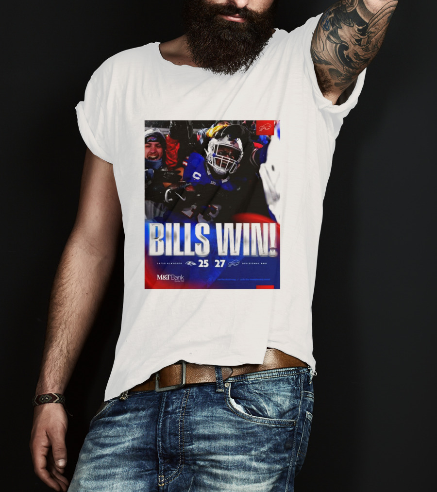 Buffalo Bills Win 27-25 Against Baltimore Ravens Divisional Rnd Playoffs 24/25 T-Shirt