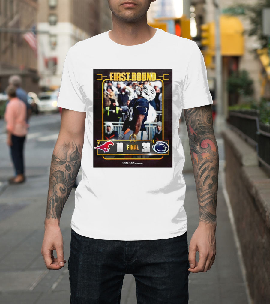 First Round Big Ten Network SMU Mustangs Vs Penn State Nittany Lions 10-38 Final Score T-Shirt