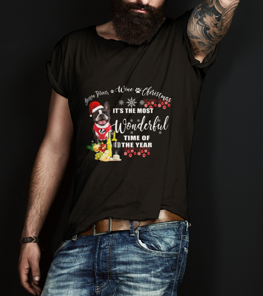 Boston Terrier Wine Christmas It's The Most Wonderful Time Of The Year T-Shirt