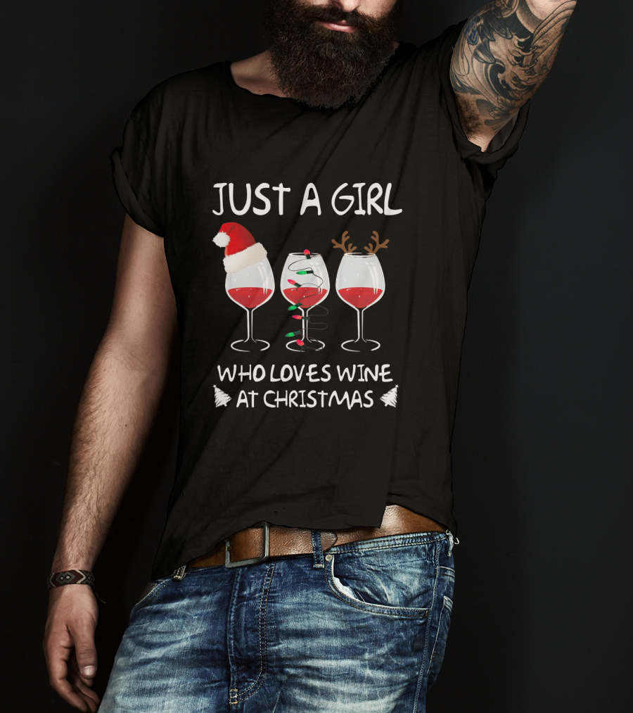 Just A Girl Who Loves Wine At Christmas T-Shirt